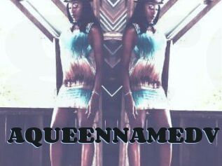 AQUEENNAMEDV