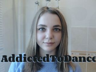 AddictedToDance