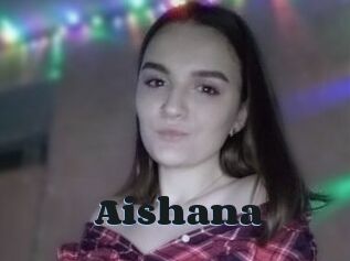 Aishana