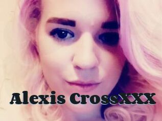 Alexis_CrossXXX