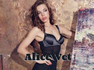 AliceWet