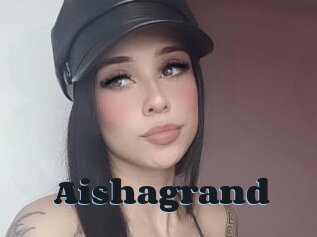 Aishagrand