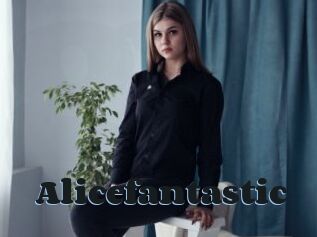 Alicefantastic