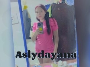 Aslydayana