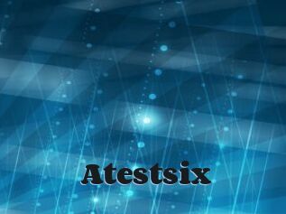 Atestsix