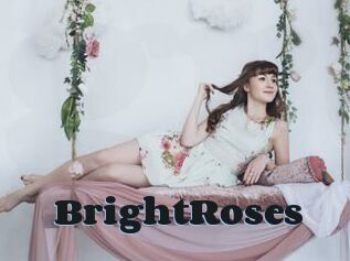 BrightRoses