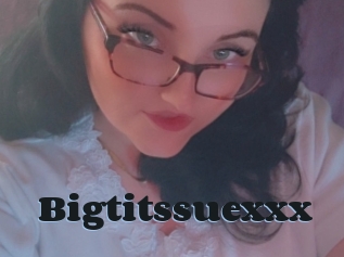 Bigtitssuexxx