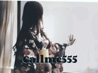 Callme555