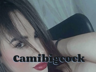 Camibigcock