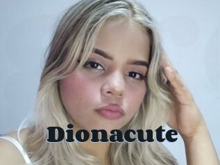 Dionacute