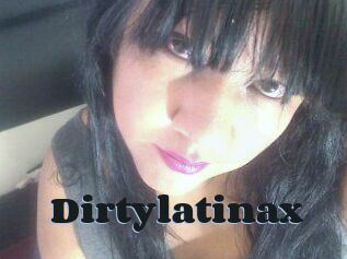 Dirtylatinax