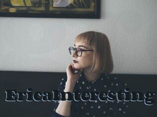 EricaInteresting