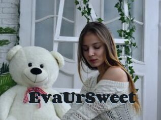 EvaUrSweet