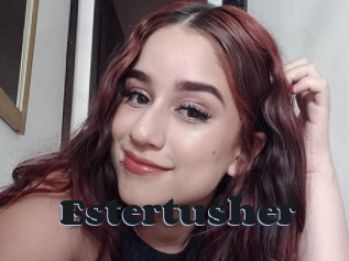 Estertusher