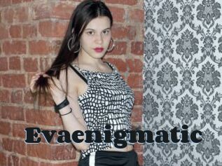 Evaenigmatic