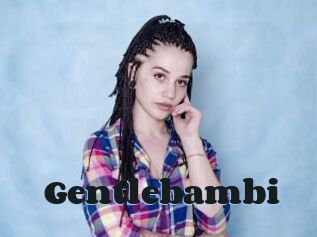 Gentlebambi