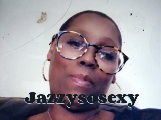 Jazzysosexy