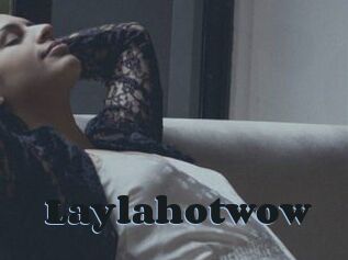 Laylahotwow