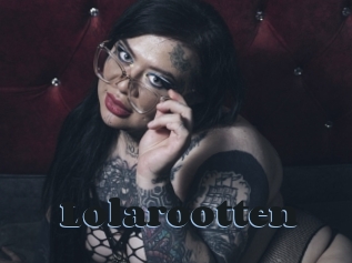 Lolarootten