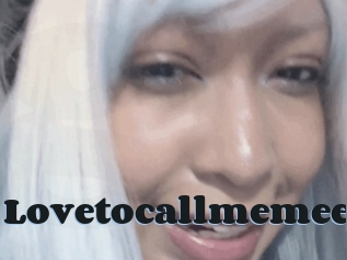 Lovetocallmemee