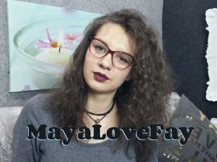 MayaLoveFay