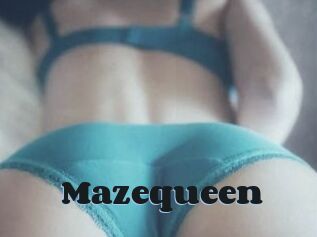 Mazequeen