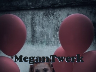 MeganTwerk