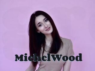 MichelWood
