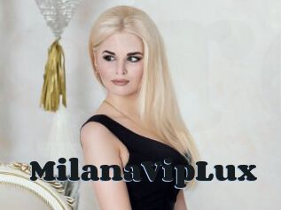 MilanaVipLux