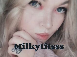 Milkytitsss