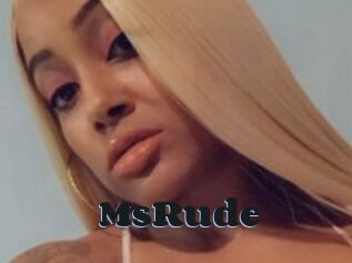 MsRude