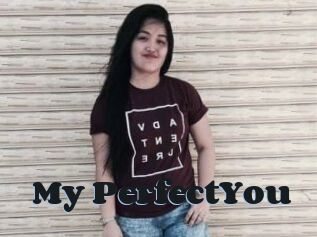 My_PerfectYou