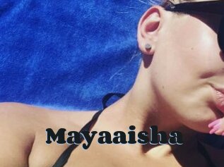 Mayaaisha