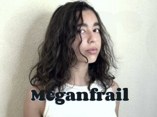 Meganfrail