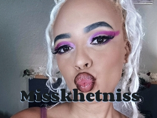 Misskhetniss