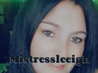 Mistressleeigh