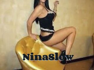 NinaSlow