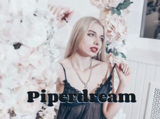 Piperdream