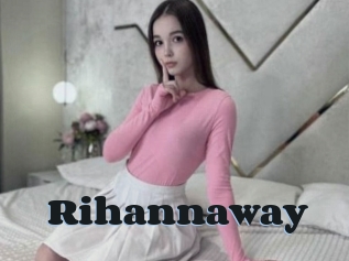 Rihannaway