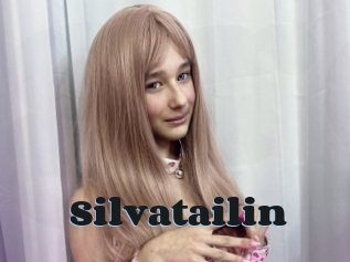 Silvatailin