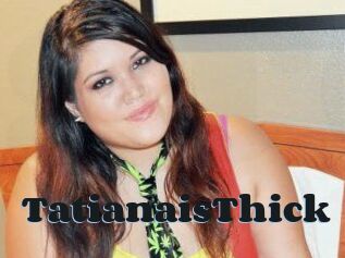 TatianaisThick