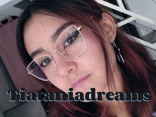 Tiataniadreams