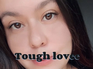 Tough_lovee