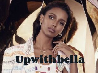 Upwithbella