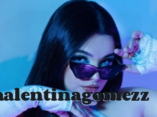 vaalentinagomezz Grosse cochonne