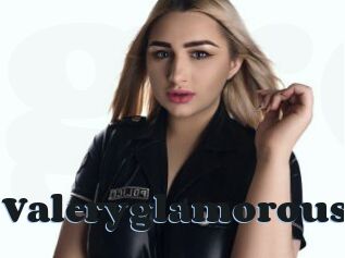 Valeryglamorous