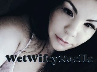 WetWifeyNoelle