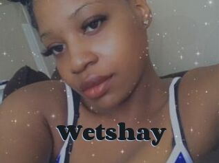 Wetshay