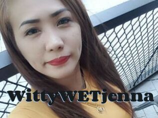 WittyWETjenna