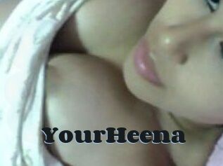 YourHeena